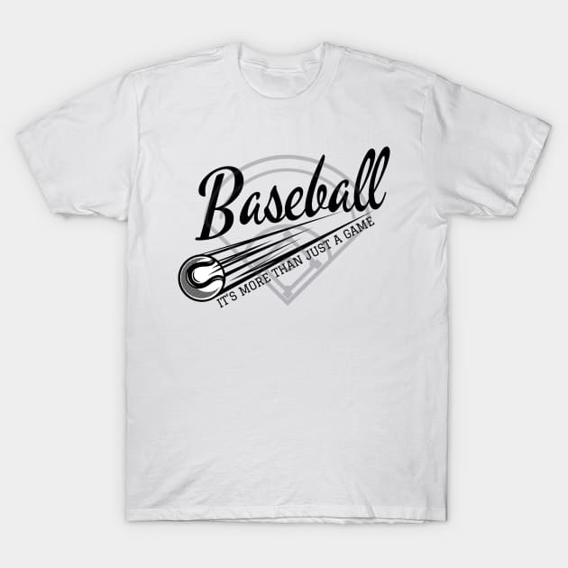 Baseball is more than just a game T-Shirt by DvR-Designs